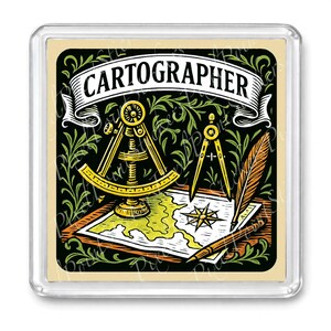 May include: A square magnet featuring a vintage cartography design. The design includes a banner with the word "CARTOGRAPHER", a map, compass, quill, and other tools, all in gold and green against a black background.