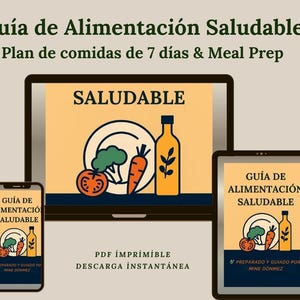 Könnte beinhalten: Ein digitales Handbuch für gesunde Ernährung, angezeigt auf einem Laptop, Tablet und Smartphone. Der Leitfaden zeigt Illustrationen von Gemüse, einer Flasche und dem Wort "SALUDABLE". Der Text enthält "7-Tage-Ernährungsplan & Meal Prep" und "PDF druckbar, sofortiger Download".
