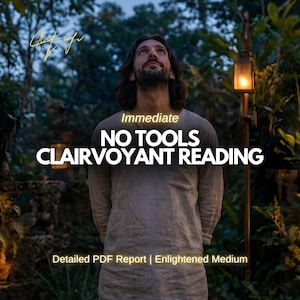 May include: An image featuring a man looking upwards with text overlayed. The text reads "Immediate NO TOOLS CLAIRVOYANT READING" and "Detailed PDF Report | Enlightened Medium". The background is a lush, green outdoor setting.