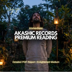 May include: An image featuring a man looking upwards with the text "Immediate Akashic Records Premium Reading." The man is wearing a light-colored long-sleeved shirt. The background includes lush greenery and soft lighting.