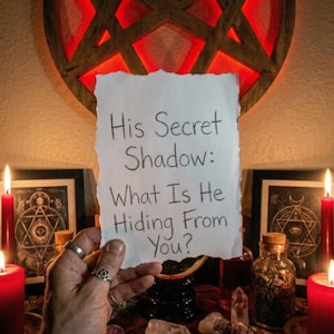May include: A hand holds a torn piece of paper with the text "His Secret Shadow: What Is He Hiding From You?" in front of a mystical altar. The scene includes candles, crystals, and a pentagram.
