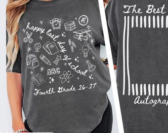 Comfort Colors® Last Day Of School Autograph Shirt, Custom Teacher Gift, Teacher End Of Year Tee, Teacher Appreciation, Teacher Life Shirt