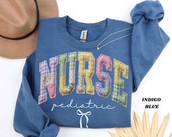 Pediatric Nurse Faux Patchwork Sweatshirt, Cute Peds Nurse Sweater, Pediatrician Gift Idea, Nurse Appreciation, Future Pediatric Crew