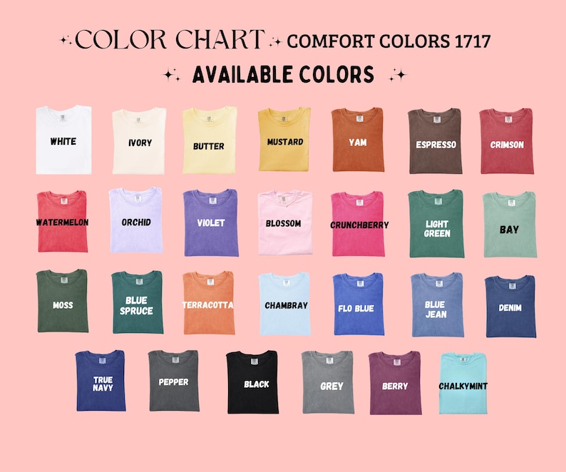 Pu&ograve; includere: Tabella colori di t-shirt Comfort Colors 1717 in vari colori, tra cui bianco, avorio, senape e cremisi. L'immagine mostra una gamma di tonalit&agrave;, come muschio, abete blu e blu navy, con i nomi di ogni colore stampati sopra.