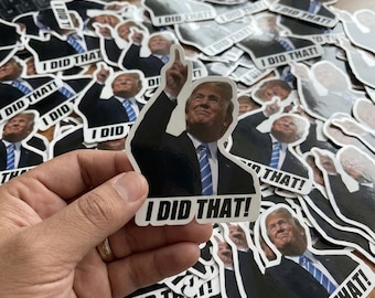 100 pc I did that trump sticker pack Anti Trump Stickers Trump I did that looking at eclipse Meme sticker  Anti Racist sticker