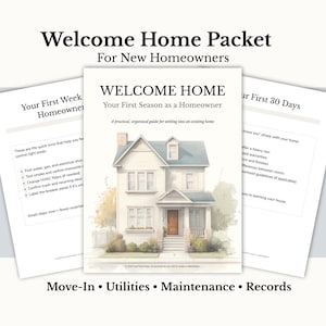 May include: A "Welcome Home Packet" for new homeowners. The central document features a watercolor illustration of a house. Surrounding it are checklists for the first week and first 30 days, with headings and bullet points.