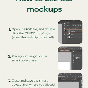 May include: A step-by-step guide on how to use mockups. The text reads: "How to use our mockups." Instructions include opening a PSD file, placing a design on a smart object layer, and saving. Screenshots of a software interface are included.