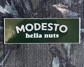 Modesto: Hella Nuts 3” Small Vinyl Sticker