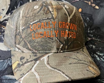 Locally Grown Locally Hated Camo Trucker Hat