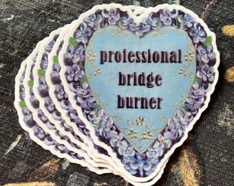 Professional Bridge Burner 3" Sticker