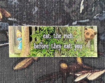 Eat the Rich Before They Eat You 4X1.5” Sticker
