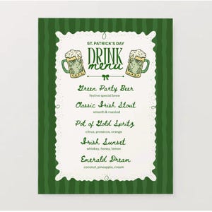 May include: A St. Patrick's Day drink menu with a green striped background and a white, scalloped border. The menu features illustrations of beer mugs and drink names like "Green Party Beer" and "Irish Sunset."