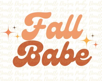 Fall Babe Sublimation~Fall Retro Sublimation~Fall Sublimation~Sublimation Design~Sublimation Designs~Digital Download~PNG~Autumn~Retro~Fall