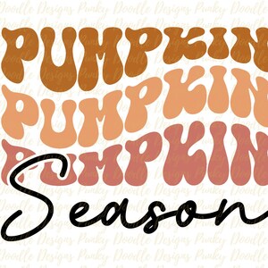 Fall Sublimation Designs~Pumpkin Season~Pumpkin~ Fall~Sublimation~Sublimations~PNG~ Instant Download~Digital Design~Fall~Autumn