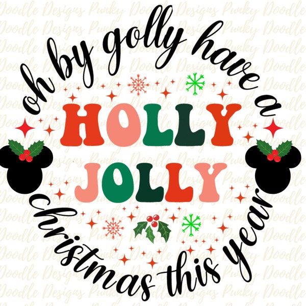 Holly Jolly Christmas Mickey Png | Christmas Mickey Holly Png | Mickey Christmas Design | Oh by Golly PNG | Sublimation PNG| Holiday PNG