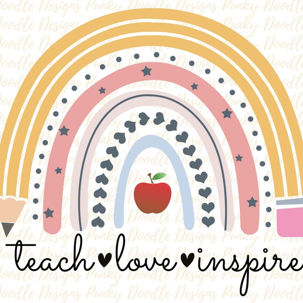 Rainbow Teach Love Inspire Teacher Sublimation Designs Downloads, Rainbow Back to School PNG Teacher Shirts Clipart Apple Design Graphics