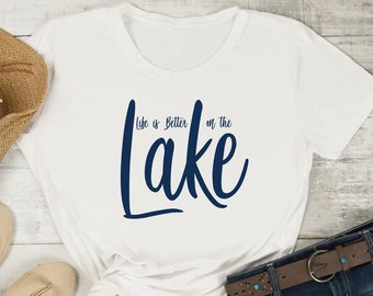 Life is Better on the Lake Svg Water Canoe Boat Water Cabin Outdoors Swimming Fishing Summer VacationTshirt iron on camp camping svg
