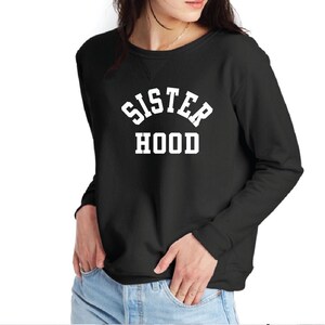Sister Hood SVG Girl Gang Sisterhood Girfriends Girlfriend Sisters Girl Power Postive Better Together Tee Shirt Heart PNG digital