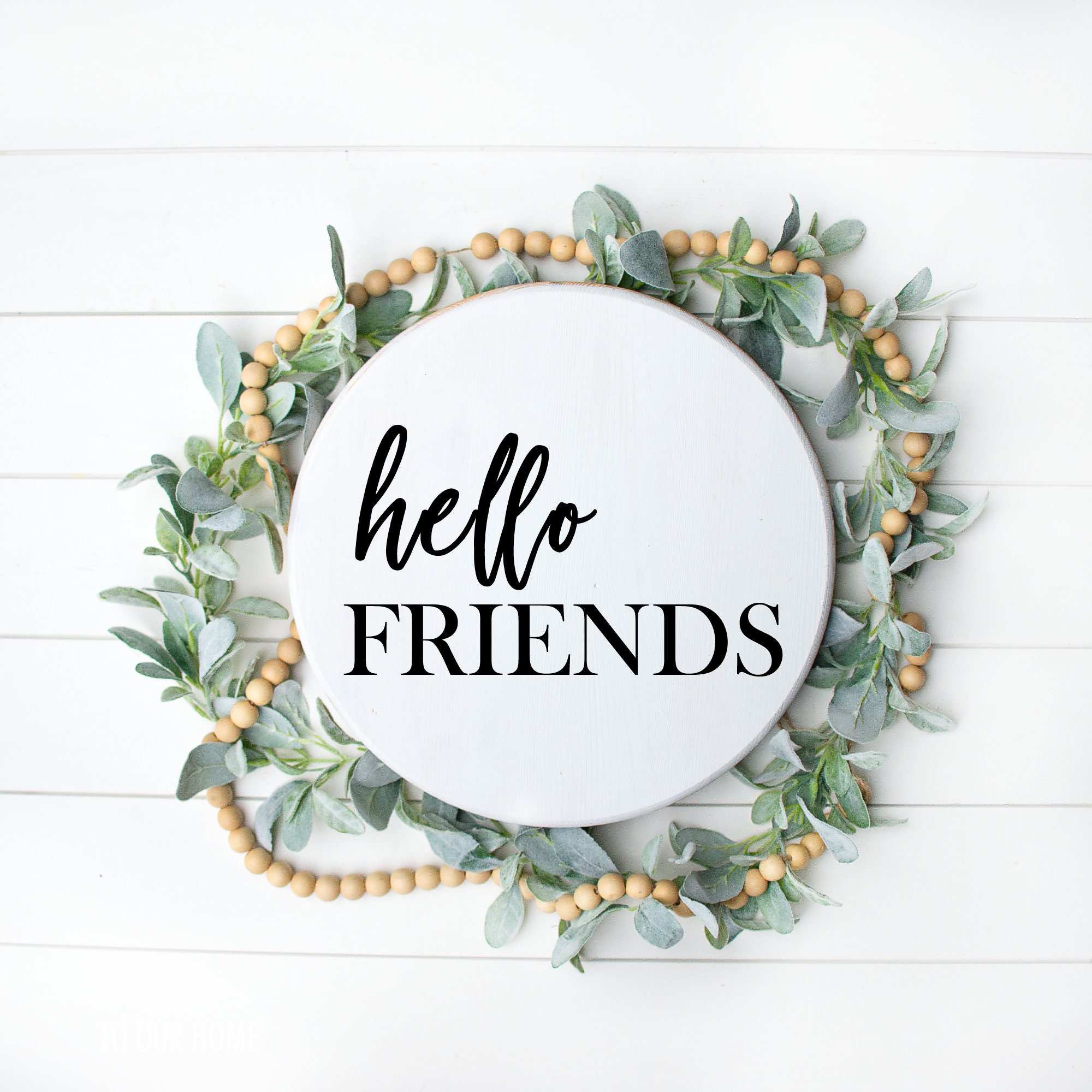 Hello Friends SVG Welcome to Our Home Farmhouse Welcome Round - Etsy