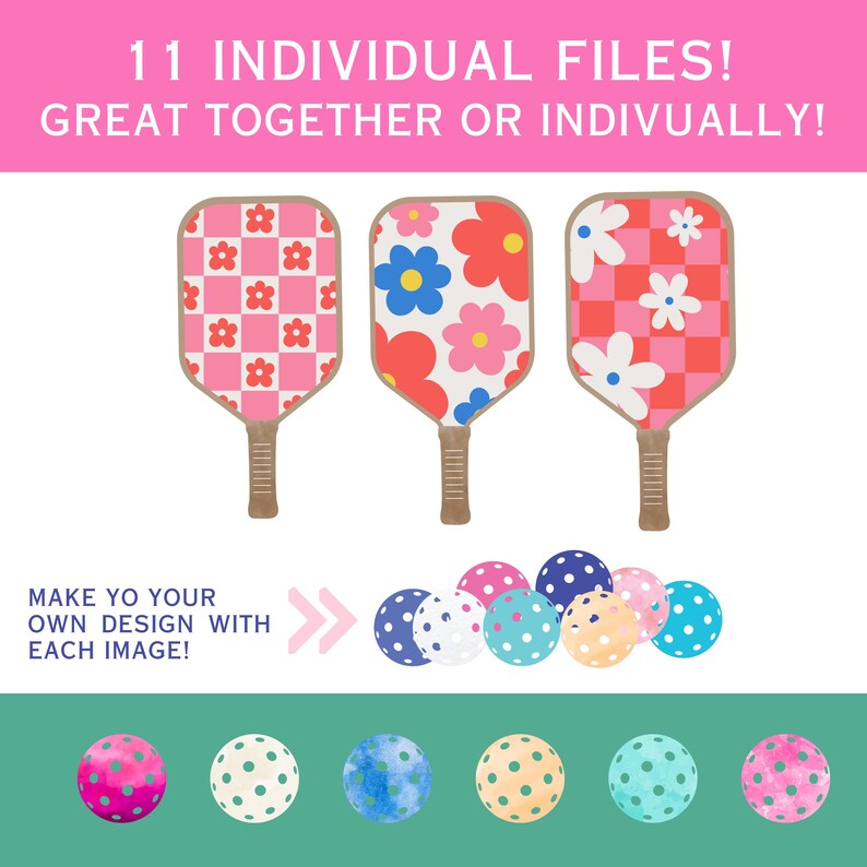 May include: Eleven individual digital files of paddleball rackets and balls with various pink, red, white, blue, and green floral and geometric patterns.  The text "11 INDIVIDUAL FILES! GREAT TOGETHER OR INDIVIDUALLY!" is at the top of the image. The text "MAKE YO YOUR OWN DESIGN WITH EACH IMAGE!" is at the bottom of the image.