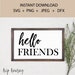 Hello Friends SVG Welcome to Our Home Farmhouse Welcome Round Wreath ...
