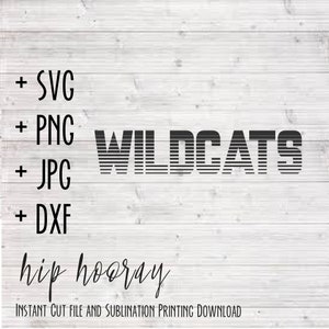 May include: Digital download of a graphic design for the word "WILDCATS" in a retro style with black and white stripes. The design includes the text "+ SVG + PNG + JPG + DXF" and "hip hooray" and "INSTANT CUT FILE AND SUBLINATION PRINTING DOWNLOAD".