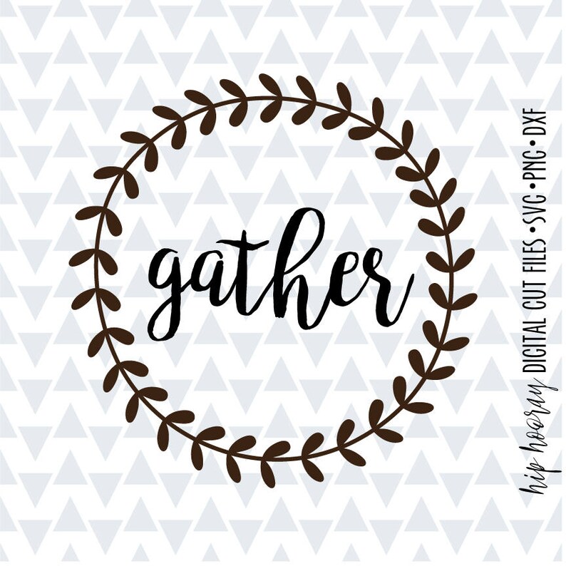 Download Gather Thanksgiving Friendsgiving Holiday SVG Xmas Winter ...