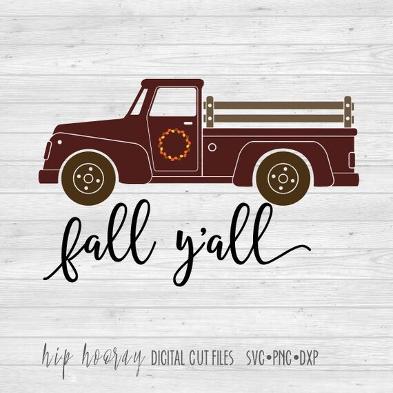 Download Craft Supplies Tools Kits How To Hand Lettered Svg Fall Y All Truck Svg File Cricut Svg Fall Svg Silhouette Svg