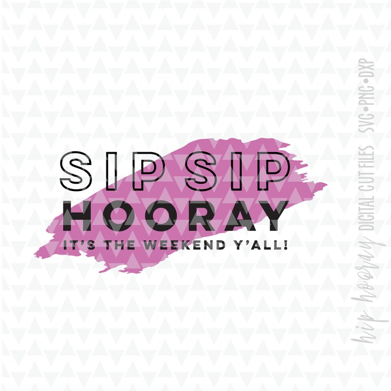 Download Sip Sip Hooray Yall Svg Friday Weekend Mommy Juice Moms Wino Wine Mama Brunch Vacation Girls Mom Life Funny Iron On Png Htv Vinyl Clipart Image Transfers Craft Supplies Tools Kromasol Com