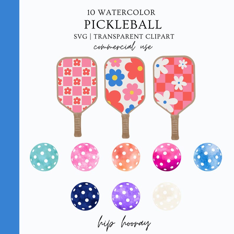 May include: Ten watercolor pickleball paddles with various pink and white floral and checkered patterns.  There are also ten watercolor pickleballs in various colors with white polka dots.  The text "hip hooray" is at the bottom of the image.