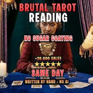 May include: A tarot reading service advertisement featuring the text BRUTAL TAROT READING, NO SUGAR COATING, +20.000 SALES, five yellow stars, SAME DAY, and WRITTEN BY HAND - NO AI. A person in a red top sits at a blue table with tarot cards.