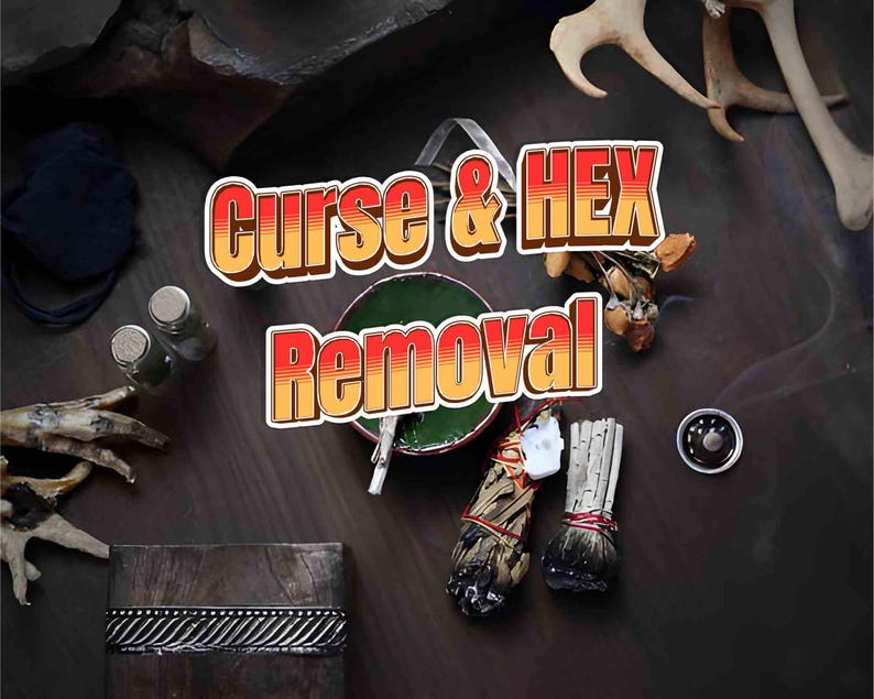 May include: An overhead view of items associated with spiritual practices. The image displays the text "Curse & HEX Removal". Various objects are visible, including small bottles, a green bowl, herb bundles, and a wooden box.