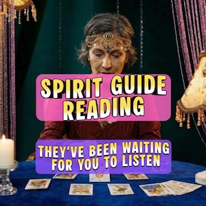 May include: A woman sits at a blue table with tarot cards, illuminated by a candle and a lamp. The image features text that reads "Spirit Guide Reading" and "They've Been Waiting For You To Listen."