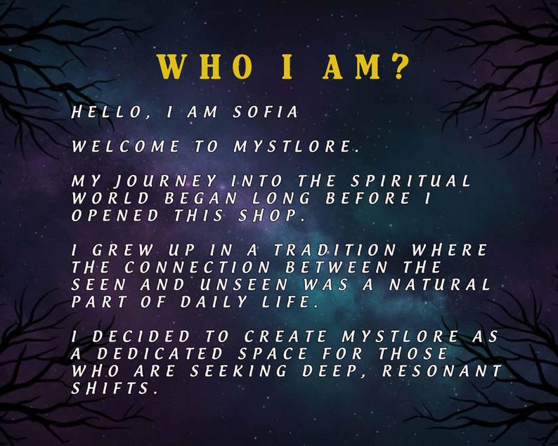 May include: A digital graphic with a starry night sky background and tree branch silhouettes. Text in yellow reads "WHO I AM?" followed by a description of the shop and its purpose, including the name "MYSTLORE".