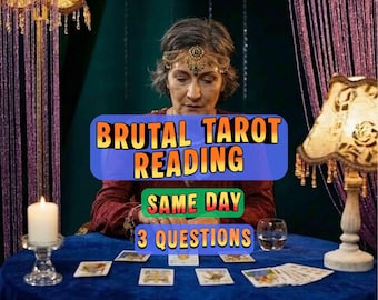 May include: An image of a woman with a jeweled headpiece, seated at a table with tarot cards. The text "BRUTAL TAROT READING" is displayed on a blue banner, with "SAME DAY" and "3 QUESTIONS" below. A lit candle and a lamp are visible.