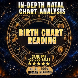 May include: A circular zodiac wheel graphic featuring gold astrological symbols on a dark blue starry background. Text reads: IN-DEPTH NATAL CHART ANALYSIS, BIRTH CHART READING, SAME DAY +20,000 SALES, NO AI 100% HUMAN READING, and five gold stars.