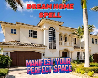 Dream House Spell Reading | New Home Manifestation, Attract Your Ideal Living Space | Wealth Abundance & Prosperity Ritual | Same Day