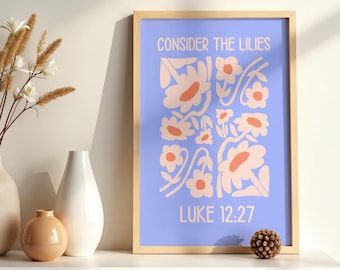 Consider the Lilies, Floral Christian Wall Art Printable, Minimalist Bible Verse Digital Download