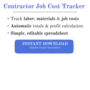 May include: A digital graphic with the text "Contractor Job Cost Tracker." The text highlights features: track labor, materials & job costs, automatic totals & profit calculation, and a simple, editable spreadsheet. A blue button reads "INSTANT DOWNLOAD."