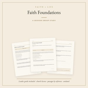 May include: A 6-session group study guide titled Faith Foundations by Faith + Life. The document features printed text, structured sections, and blank lines for writing. The bottom text notes a leader guide is included with a church license.