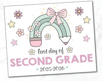 LAST DAY of 2nd Grade sign / Last Day of Second Grade Sign / Printable 2nd Grade Sign / Rainbow Pink Bow / Instant Download, Printable file