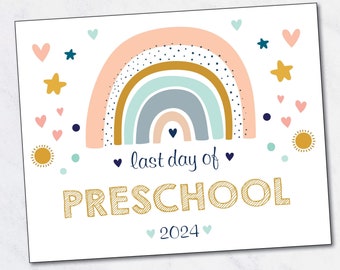 LAST DAY of Preschool sign / Last Day of School Sign / Printable Preschool Sign / Boho Rainbow / Instant Download, Printable file