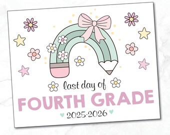 LAST DAY of 4th Grade sign / Last Day of Fourth Grade Sign / Printable 4th Grade Sign / Rainbow Pink Bow / Instant Download, Printable file