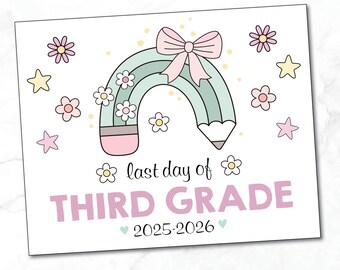LAST DAY of 3rd Grade sign / Last Day of Third Grade Sign / Printable 3rd Grade Sign / Rainbow Pink Bow / Instant Download, Printable file