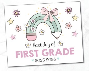 LAST DAY of 1st Grade sign / Last Day of First Grade Sign / Printable 1st Grade Sign / Rainbow Pink Bow / Instant Download, Printable file
