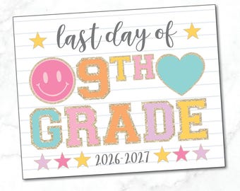 LAST Day of 9th Grade sign / Last Day of Ninth Grade Sign / Photo Prop / Varsity Letters Happy Smiley Face / INSTANT DOWNLOAD, Printable
