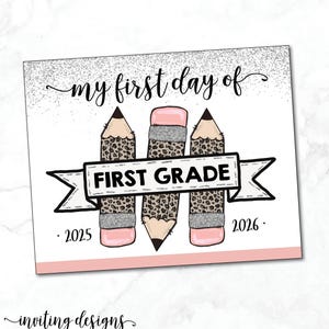 First Day of 1st Grade sign / Leopard Print / First Day of School Sign / Printable First Grade Sign / Pencils / Instant Download, Printable