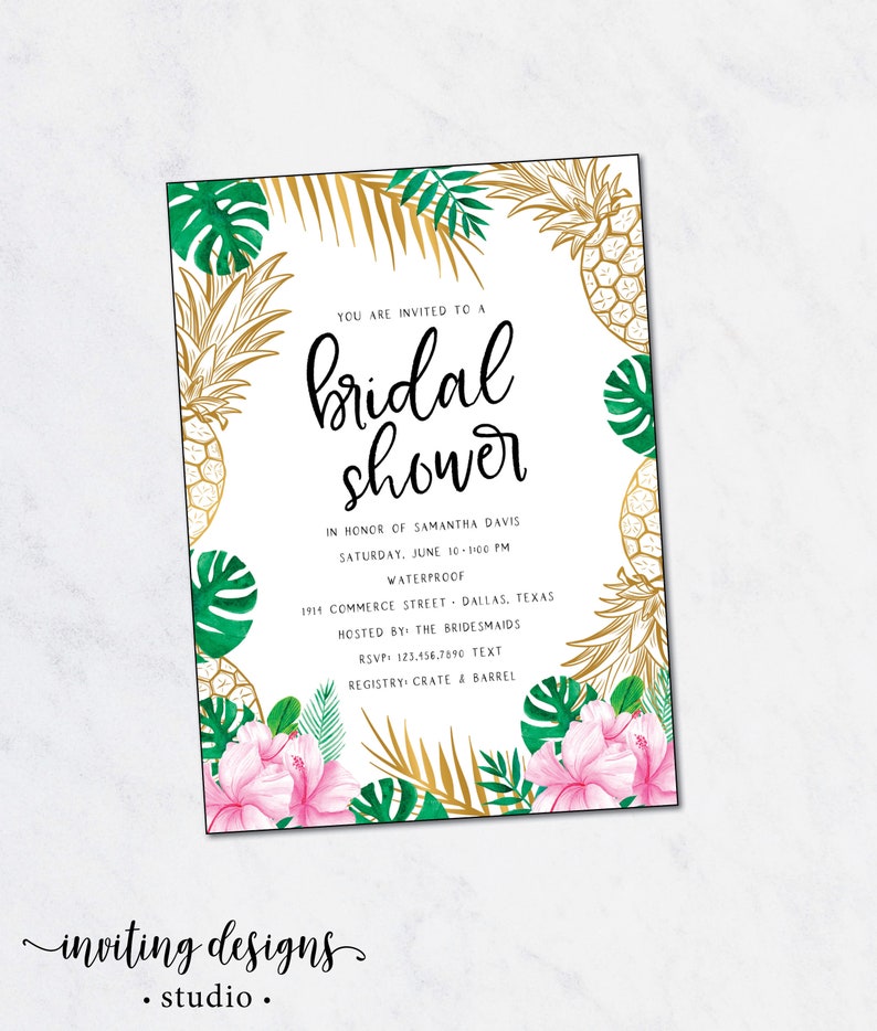 May include: A white bridal shower invitation with a tropical theme. The invitation features gold pineapples, green leaves, and pink flowers. The text reads "You are invited to a bridal shower" with event details.