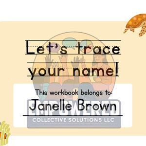 May include: A workbook with the text "Let's trace your name!" and the name "Janelle Brown". The cover features illustrations of a teacher, children, a sea turtle, and fish. The workbook is designed for educational purposes.