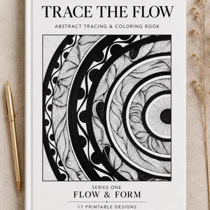 May include: A white book titled TRACE THE FLOW ABSTRACT TRACING & COLOURING BOOK with a black and white circular abstract line art illustration on the cover. The text reads SERIES ONE FLOW & FORM 17 PRINTABLE DESIGNS Original Art by Polina Mosiakina.